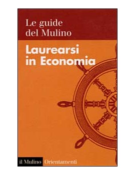 LAUREARSI IN ECONOMIA LE GUIDE MULINO