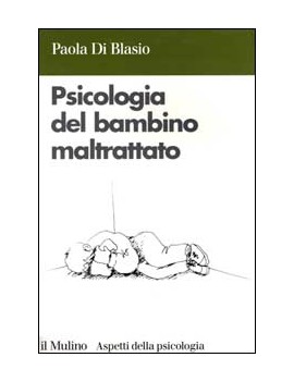 PSICOLOGIA DEL BAMBINO MALTRATTATO