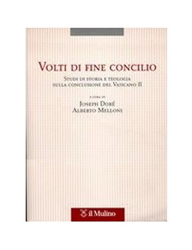 VOLTI DI FINE CONCILIO. STUDI DI STORIA