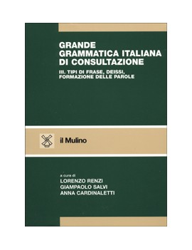 GRANDE GRAMMATICA ITALIANA DI CONSULTAZI