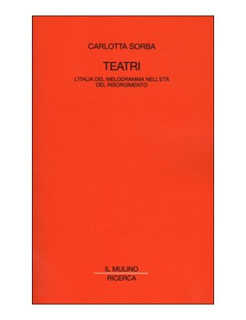 TEATRI. L'ITALIA DEL MELODRAMMA NELL'ET?