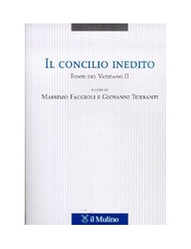 CONCILIO INEDITO. FONTI DEL VATICANO II