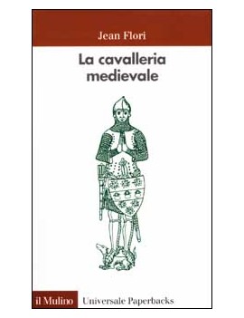 CAVALLERIA MEDIEVALE (LA)