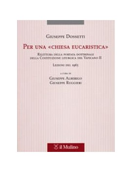 PER UNA ?CHIESA EUCARISTICA?. RILETTURA