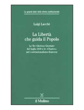 LIBERT? CHE GUIDA IL POPOLO. LE TRE GLOR