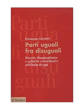 PARTI UGUALI FRA DISUGUALI. POVERT? DISU