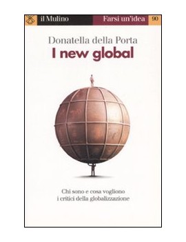 I NEW GLOBAL. MOLTI LI TEMONO, ALTRI LI