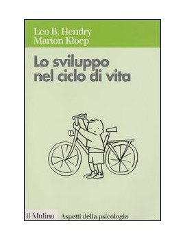 LO SVILUPPO NEL CICLO DI VITA