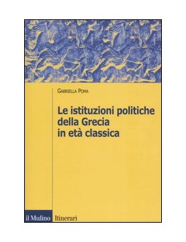 LE ISTITUZIONI POLITICHE DELLA GRECIA IN