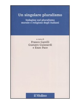 SINGOLARE PLURALISMO. INDAGINE SUL PLURA