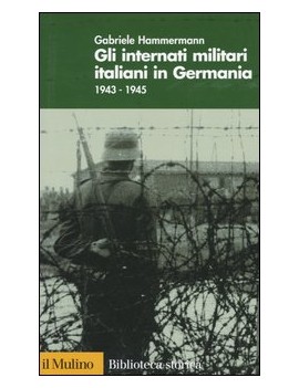 INTERNATI MILITARI ITALIANI IN GERMANIA