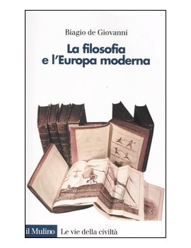 LA FILOSOFIA E L'EUROPA MODERNA