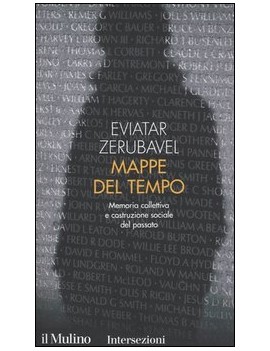 MAPPE DEL TEMPO. MEMORIA COLLETTIVA E CO