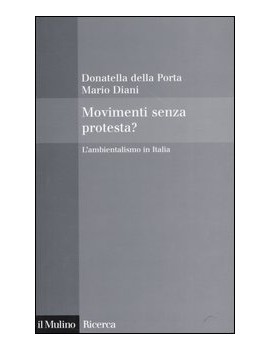 MOVIMENTI SENZA PROTESTA? L'AMBIENTALISM