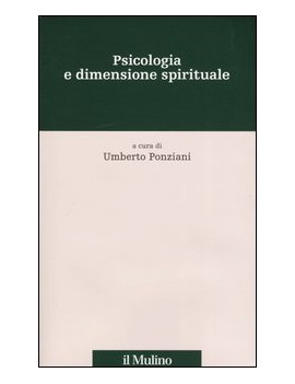 PSICOLOGIA E DIMENSIONE SPIRITUALE