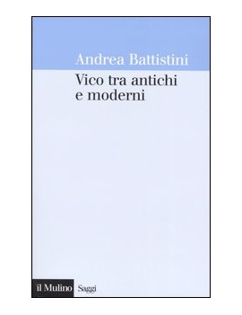 VICO TRA ANTICHI E MODERNI