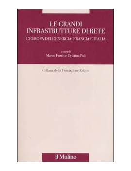 GRANDI INFRASTRUTTURE DI RETE. L'EUROPA