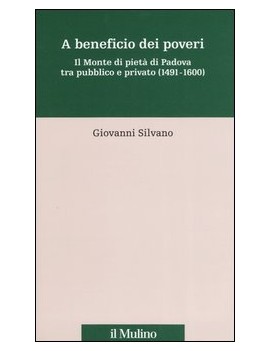 A BENEFICIO DEI POVERI. IL MONTE DI PIET