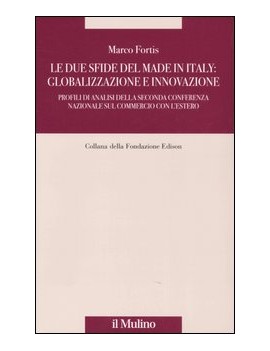 LE DUE SFIDE DEL MADE IN ITALY: GLOBALIZ