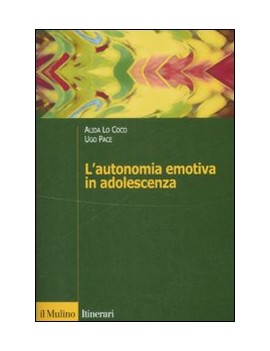 AUTONOMIA EMOTIVA IN ADOLESCENZA (L')