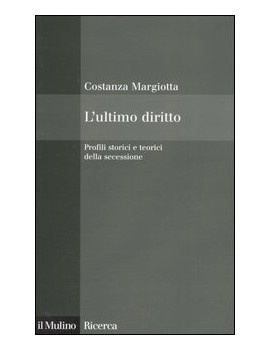 ULTIMO DIRITTO. PROFILI STORICI E TEORIC