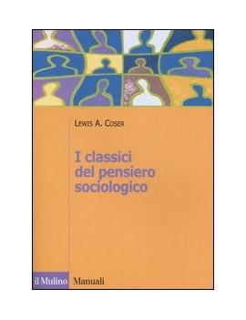 CLASSICI DEL PENSIERO SOCIOLOGICO (I)