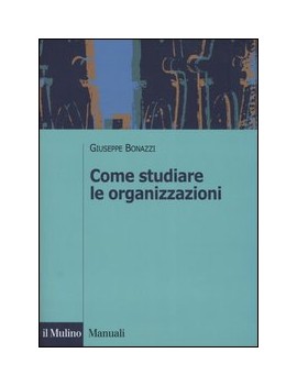 COME STUDIARE LE ORGANIZZAZIONI