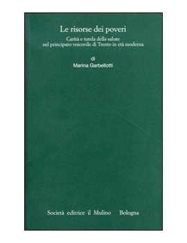 LE RISORSE DEI POVERI. CARITÀ E TUTELA D