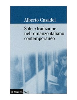 STILE E TRADIZIONE NEL ROMANZO ITALIANO