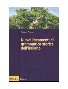 NUOVI LINEAMENTI DI GRAMMATICA STORICA D