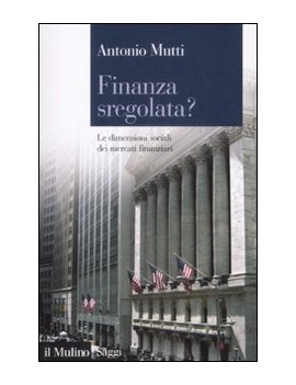 FINANZA SREGOLATA?. LA DIMENSIONE SOCIAL