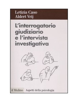 INTERROGATORIO GIUDIZIARIO E L'INTERVIST