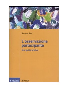 OSSERVAZIONE PARTECIPANTE. UNA GUIDA PRA