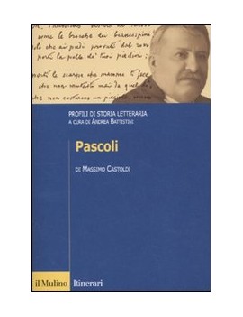 PASCOLI. PROFILI DI STORIA LETTERARIA