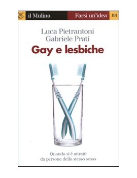 GAY E LESBICHE. QUANDO SI È ATTRATTI DA