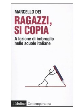 RAGAZZI, SI COPIA. A LEZIONE DI IMBROGLI