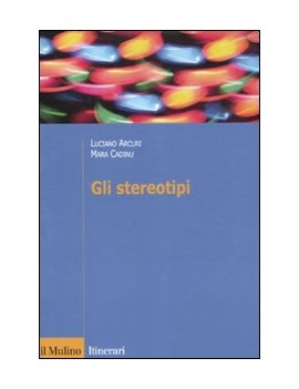 STEREOTIPI. DINAMICHE PSICOLOGICHE E CON