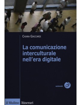 LA COMUNICAZIONE INTERCULTURALE NELL'ERA