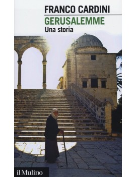 GERUSALEMME. UNA STORIA