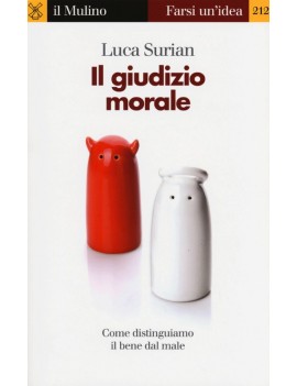 GIUDIZIO MORALE. COME DISTINGUIAMO IL BE