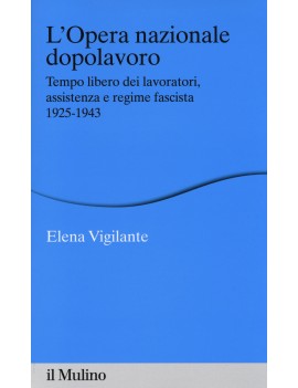 OPERA NAZIONALE DOPOLAVORO. TEMPO LIBERO