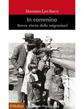 IN CAMMINO. BREVE STORIA DELLE MIGRAZION