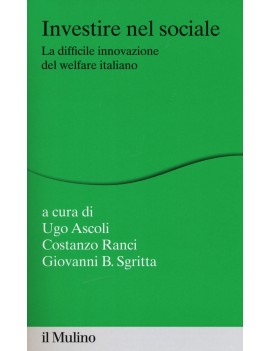 INVESTIRE NEL SOCIALE. LA DIFFICILE INNO