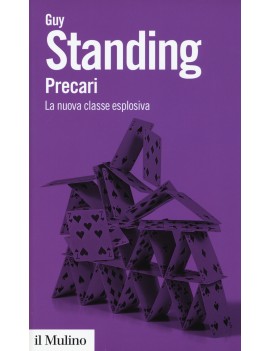 PRECARI. LA NUOVA CLASSE ESPLOSIVA