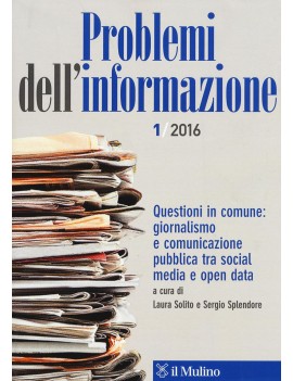 PROBLEMI DELL'INFORMAZIONE (2016). VOL.