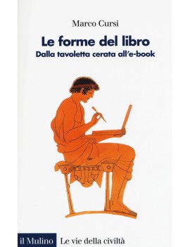 FORME DEL LIBRO. DALLA TAVOLETTA CERATA