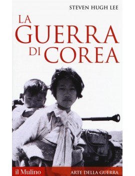 GUERRA DI COREA (LA)