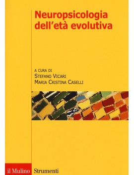 NEUROPSICOLOGIA DELL'ETÀ EVOLUTIVA