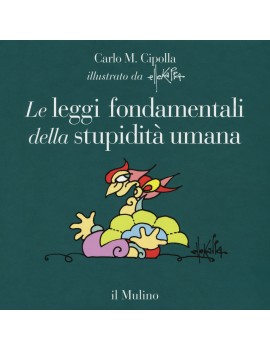 LEGGI FONDAMENTALI DELLA STUPIDIT? UMANA