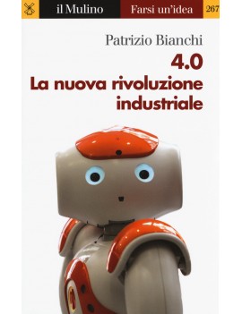 4.0. LA NUOVA RIVOLUZIONE INDUSTRIALE